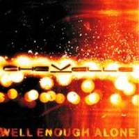 Chevelle : Well Enough Alone